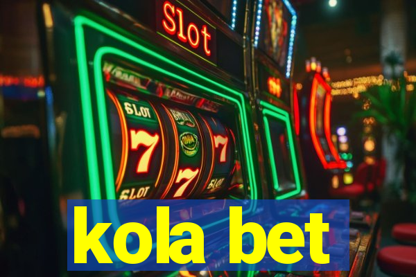 kola bet